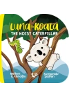 Luna the Koala - The Noisy Caterpillar