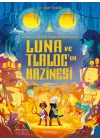 Luna ve Tlaloc’un Hazinesi: Destansoy Ailesinin Efsaneler Koleksiyonu 5