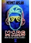 Mars-Onun Tek Suçu Kusursuz Olmaktı
