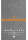 Maaday- Kara - Altay Kahramanlık Destanı