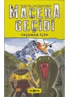 Macera Geçidi 12 - Yaşamak İçin