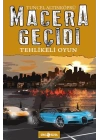 Macera Geçidi 14 - Tehlikeli Oyun