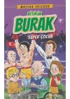 Macera Yolcusu Bitirim Burak Süper Çocuk
