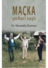 Maçka Yoları taştan