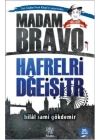 Madam Bravo - Hafrelri Dğeişitr