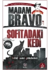 Madam Bravo - Sofitadaki Kedi
