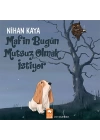 Mafin Bugün Mutsuz Olmak İstiyor