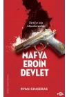 Mafya, Eroin, Devlet  - Türkiye’nin Alacakaranlığı