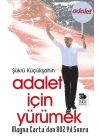 Magna Cartadan 802 Yıl Sonra Adalet İçin Yürümek