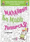 Mahallenin En Mutlu Yumurcağı