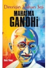 Mahatma Gandhi - Direnişin Suskun Ses