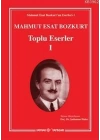 Mahmut Esat  Bozkurt Toplu Eserler 1