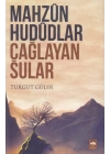 Mahzun Hududlar Çağlayan Sular