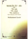 Makalat -3- Ne İdik, Ne Olduk, Ne Olabiliriz (Nefsi Tezkiyenin Ameli Yöntemi)
