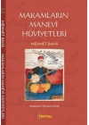 Makamların Manevi Hüviyetleri