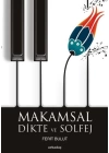 Makamsal Dikte ve Solfej