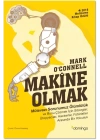 Makine Olmak