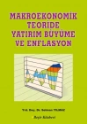 Makroekonomik Teoriside Yatırım Büyüme ve Enflasyon