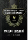 Maksut Dersleri;(kırık Mana - Geniş I·zah - Şemalar I·laller Soru Bankası)
