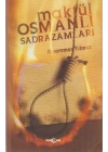 Maktül Osmanlı Sadrazamları