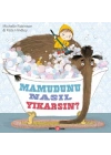 Mamutunu Nasıl Yıkarsın ?