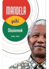 Mandela Gibi Düşünmek