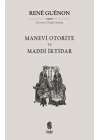 Manevi Otorite ve Maddi İktidar
