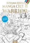 Manga Boyama Cilt II: Warrior