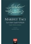 Marifet Tacı - Sun’ullah Gaybi Külliyatı Hayatı, Fikirleri ve Eserleri