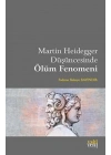 Martin Heidegger Düşüncesinde Ölüm Fenomeni