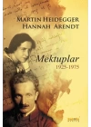 Martin Heidegger-Hannah Arendt  Mektuplar 1925-1975