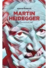 Martin Heidegger - Varlığın Patikaları