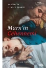 Marx’ın Cehennemi –Kapital’in Siyaset Teorisi–