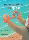 Masal Denizinde Bir Şişe