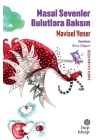 Masal Sevenler Bulutlara Baksın
