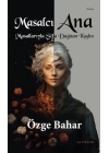 Masalcı Ana Masallarıyla Şifa Dağıtan Kadın