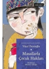 Masallarla Çocuk Hakları - Kardeş Masallar Seçkisi 1