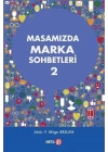 Masamızda Marka Sohbetleri 2