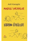 Maskeli Hikayeler - Korona Öyküleri