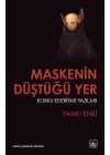 Maskenin Düştüğü Yer
