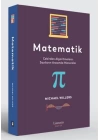 Matematik: Cebirden Algoritmalara: Sayıların Arasında Maceralar