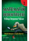 Matematik Dedektifleri 3 : Yılbaşı Soygunu Vakası