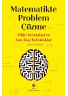 Matematikte Problem Çözme - Zihin Fırtınaları Ve Sıra Dışı Yolculuklar