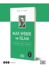 Max Weber ve İslam - Eleştirel Bir Yaklaşım - Toplum Serisi