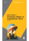 Max Weber’in Protestan Ahlakı