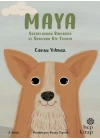 Maya - Sokaklardan Barınağa ve Sonunda Bir Yuvaya
