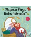 Maymun Muga Neden Gülmüyor?
