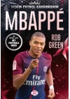 Mbappe– Benim Futbol Kahramanım