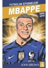 Mbappe Futbolun Efsaneleri