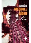 Meçhule Giden Yolcu